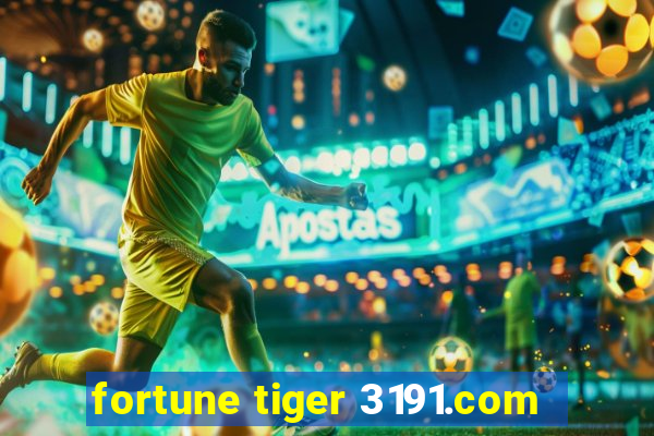 fortune tiger 3191.com